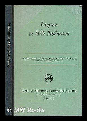 Item #179092 Progress in milk production : a study of forty farms, 1949 to 1952 / by J. Clark and...