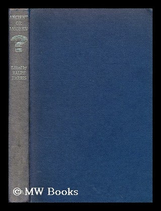 Item #180386 Ancient or modern? Essays in economic efficiency and growth. Alan Richmond Prest,...