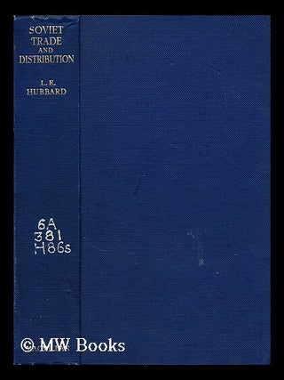 Item #180398 Soviet trade and distribution. Leonard E. Hubbard