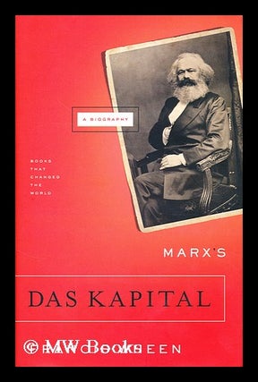 Item #180681 Marx's Das Kapital : a biography. Francis Wheen