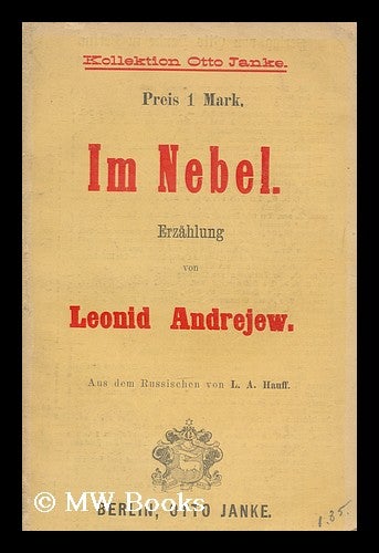 Item #180983 Im Nebel : Erzahlung / Leonid Andrejew. Leonid Andreyev.