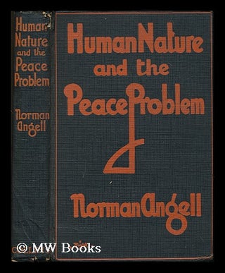 Item #181112 Human nature and the peace problem. Norman Angell