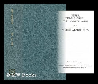 Item #181274 Sefer Yede Mosheh. Moses ben Baruch Almosnino, ca. 1515-ca. 1580