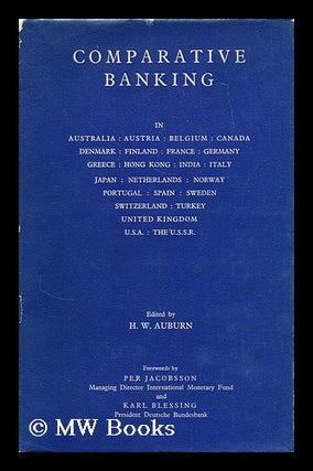 Item #181562 Comparative banking : in Australia, Austria, Belgium, Canada... / edited by H.W....