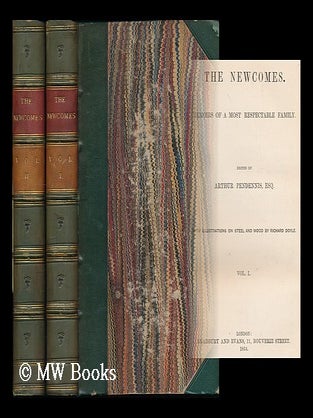 Item #181615 The Newcomes : memoirs of a most respectable family / edited by A. Pendennis, Esqre....