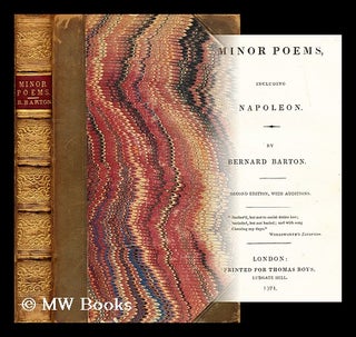 Item #181654 Minor poems, including Napoleon / by Bernard Barton. Bernard Barton