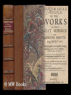 Item #181833 Reliquiæ sacræ Carolinæ. Or The vvorks of that great monarch and glorious martyr...