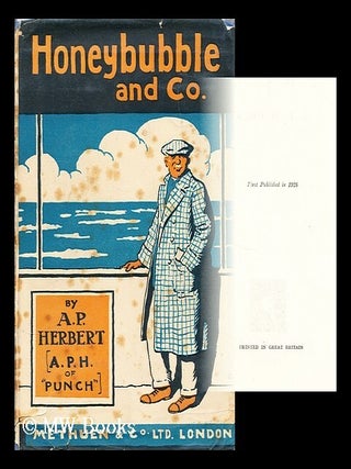 Item #182345 Honeybubble and Co. / Alan Patrick Herbert. Alan Patrick Herbert