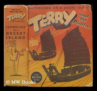 Item #182483 Terry and the pirates shipwrecked on a desert island / by Milton Caniff. Milton...
