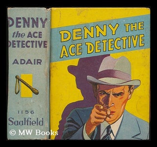 Item #182502 Denny, the ace detective : a G-man story / by Dick Adair ; illustrated by Henry...