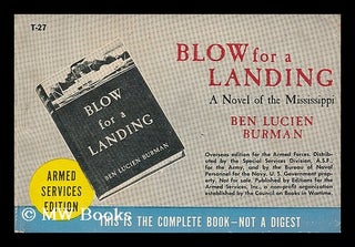 Item #182514 Blow for a landing / by Ben Lucien Burman ; with an introduction by Joseph Henry...