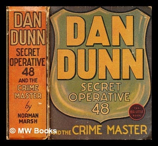 Item #182597 Dan Dunn Secret Operative 48 and the crime master. Norman Marsh