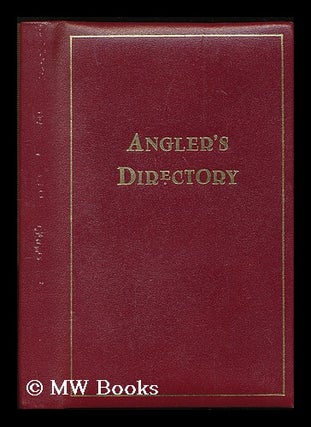 Item #182718 Angler's directory / Brian Morland. Brian Morland