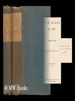 Item #182724 Tom Burke of “Ours” / by Charles Lever ; with illustrations by Phiz [complete in...