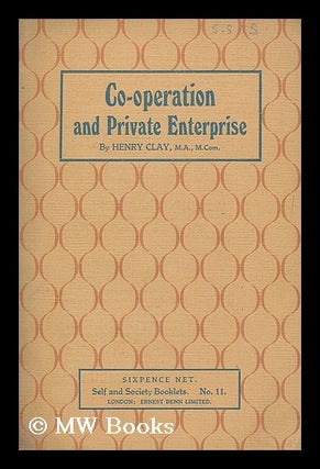 Item #182923 Co-operation and private enterprise. Henry Clay