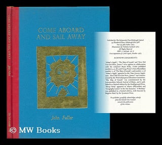Item #183052 Come aboard and sail away / poems by John Fuller ; illustrated by Nicholas Garland....