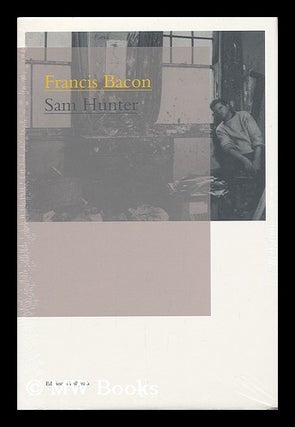 Item #183258 Francis Bacon / Sam Hunter. Sam Hunter, 1923