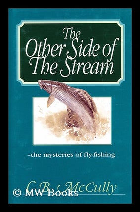 Item #183643 The other side of the stream. Chris McCully