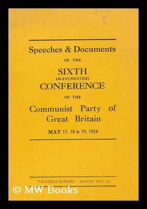 Item #183675 Speeches of the Sixth (Manchester) Conference of the Communist Party Of Great...
