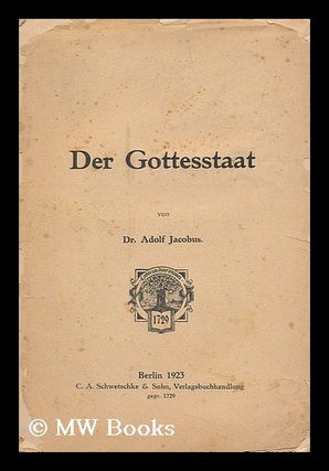 Item #184050 Der Gottesstaat. Adolf Jacobus