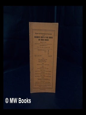 Item #184223 Report and Statement of accounts of the Amalgamated Society of Wire Drawers and...