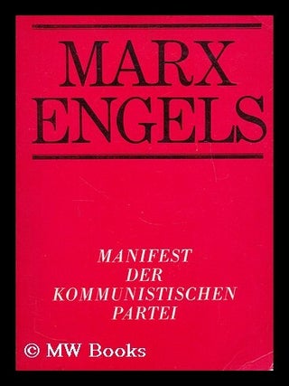 Item #184403 Manifest der Kommunistischen Partei / Karl Marx, Friedrich Engels. Karl Marx