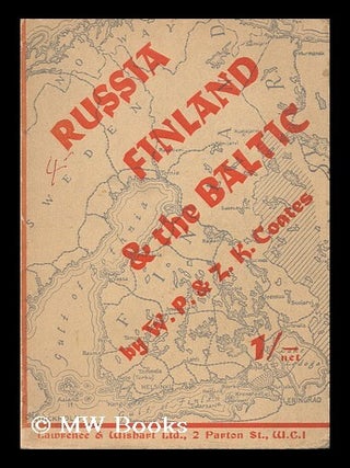 Item #184779 Russia, Finland and the Baltic / by W.P. and Zelda K. Coates. William Peyton. Coates...