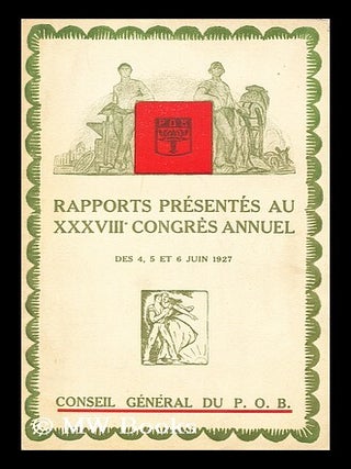Item #184826 Rapports presentes au xviii congres annuel. Conseil General du P. O B