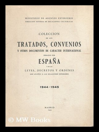 Item #184908 Coleccion de los tratados, convenios y otros documentos de caracter internacional...