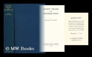 Item #185197 Soviet trade and distribution / by Leonard E. Hubbard. Leonard E. Hubbard, Leonard...