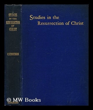Item #185478 Studies in the passion of Jesus Christ / C.H. Robinson. Charles H. Robinson, Charles...
