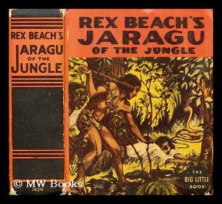 Item #185559 Jaragu of the jungle. Rex Beach, Young Wm Mark