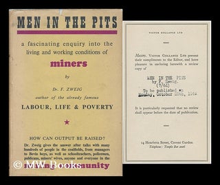 Item #185596 Men in the pits / by F. Zweig ; with a foreword by Ronald H. Smith. Ferdynand Zweig,...