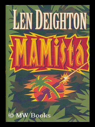 Item #185639 MAMista / Len Deighton. Len Deighton