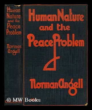Item #186260 Human Nature and the Peace Problem. Norman Angell