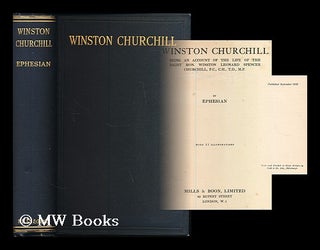 Item #186351 Winston Churchill : being an account of the life of the Right Hon. Winston Leonard...
