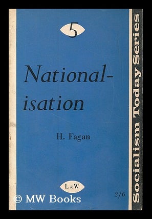 Item #186581 Nationalisation. Hyman Fagan, 1903