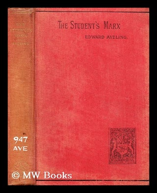 Item #186652 The students' Marx : an introduction to the study of Karl Marx' Capital / by Edward...