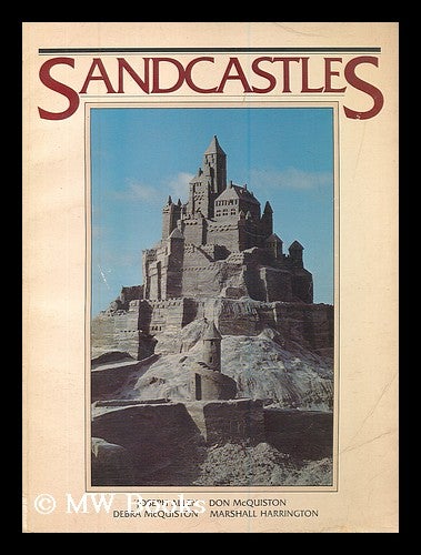 Item #186724 Sandcastles : the splendors of enchantment / text by Joseph Allen ; designed by Don and Debra McQuiston ; photography by Marshall Harrington. Joseph Allen, 1944-.