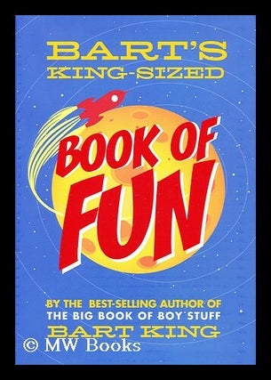 Item #186757 Bart's king-sized book of fun. Bart King, Chris Sabatino