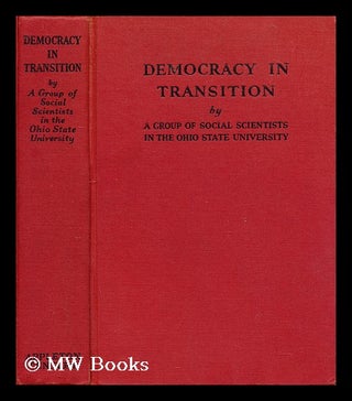 Item #187002 Democracy in transition. A group of social scientists in the Ohio State University.,...