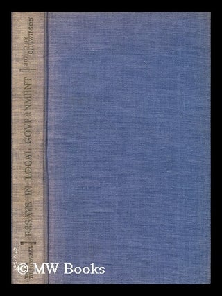 Item #187095 Essays on local government. C. H. Wilson, Charles Henry