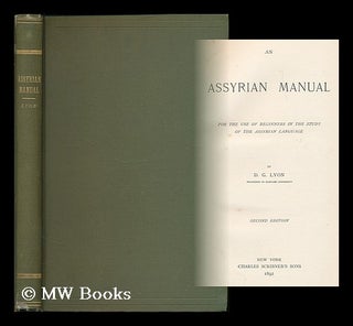 Item #187417 An Assyrian manual : for the use of beginners in the study of the Assyrian language....