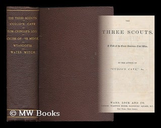 Item #187421 The three scouts [bound with] Cudjo's cave [bound with] Tom Cringle's log [bound...