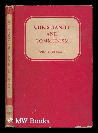 Item #187579 Christianity and communism / John C. Bennett. John C. Bennett, John Coleman
