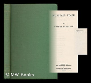 Item #187853 Russian zone / Gordon Schaffer. Gordon Schaffer, b. 1905