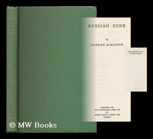 Item #187853 Russian zone / Gordon Schaffer. Gordon Schaffer, b. 1905.