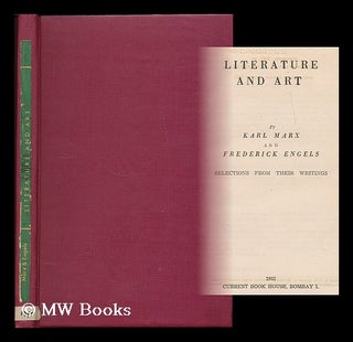 Item #188067 Literature and art / Karl Marx and Frederick Engels: selections from their writings....