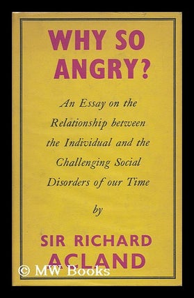 Item #18836 Why so Angry? Sir Richard Acland