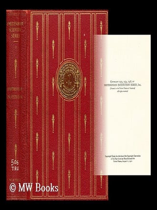 Item #188452 Smithsonian Scientific Series: Vol 1. Editor-in-chief, Charles Greeley Abbot....